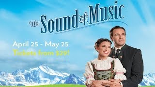 THE SOUND OF MUSIC at Lyric Opera of Chicago April 25 - May 25 (TV Spot)