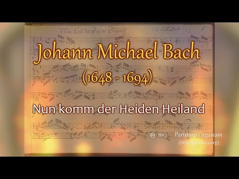 Johann Michael Bach, Nun komm der Heiden Heiland
