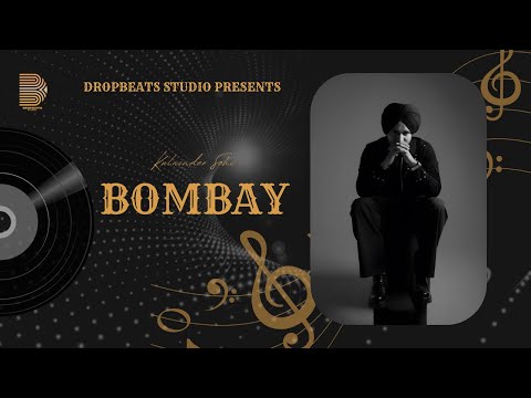 BOMBAY (Official Audio) Kulwinder Sohi | Freezzy Beatz | DropBeats Studio | New Punjabi Song 2024