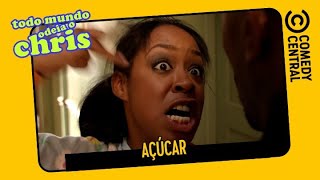 Açúcar | Todo Mundo Odeia o Chris