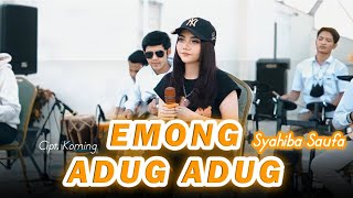 Download lagu Syahiba Saufa - Emong Adug Adug mp3 Download lagu Syahiba Saufa - Emong Adug Adug mp3