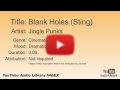 Blank Holes Sting Jingle Punks Cinematic Dramatic YouTube Audio Library BGM