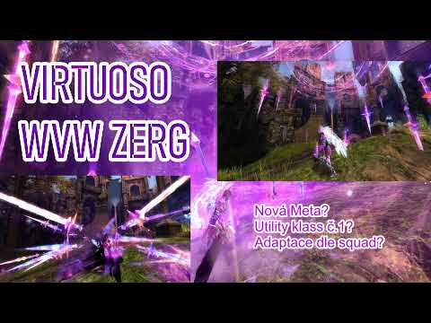 |GW2 CZ/SK| - WvW - Virtuoso! Zerg, Nová Meta Klass