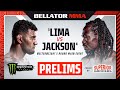 ?BELLATOR MMA 283: Lima vs. Jackson | Monster Energy Prelims fueled by Superior Grocers | INT
