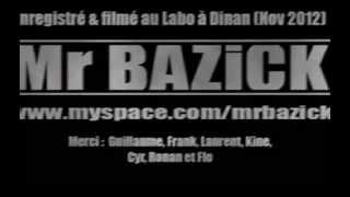 Mr BAZICK - Still know  (2012 live)