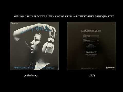 YELLOW CARCASS IN THE BLUE : Kimiko Kasai