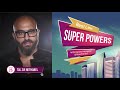 Real Life Superpowers - Episode 25 - Tal Zvi Nethanel (SHOWFIELDS)