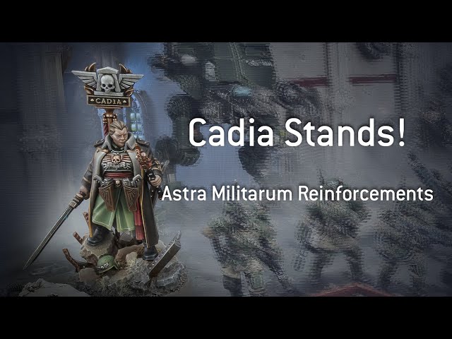 Model Review: The Astra Militarum Cadia Stands Army Box