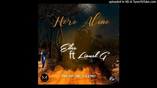 Edee Feat. Lionel G - Here Alone [Prod. Mr. Valemo] (NEW MUSIC 2017)