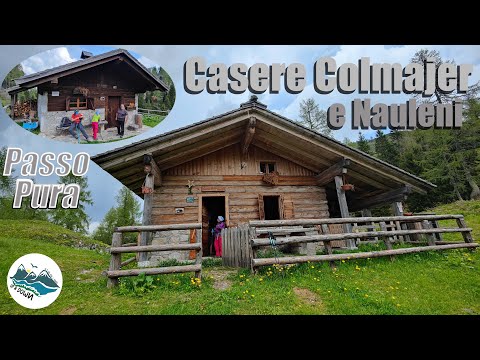 Passo Pura - Casere Colmajer e Nauleni