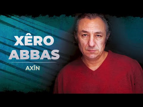 Xêro Abbas - Tu Nehatî
