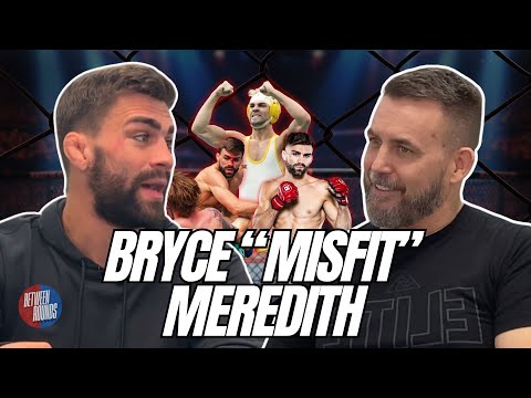 Between Rounds Ep. 2 | Bryce "Misfit" Meredith