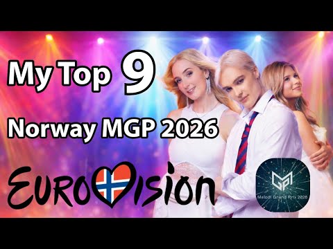 🇳🇴 Norway MGP - My Top 9 (+ MGP CUP Winner) - Eurovision 2026