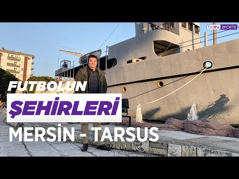 Nusret Mayın Gemisi, Tarsus İdman Yurdu, Tarsus Humusu | Futbolun Şehirleri
