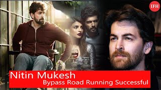Will Neil Nitin Mukesh Bypass Road Running Successful