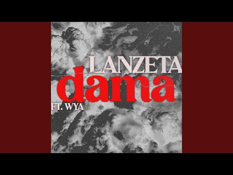 Dama (feat. WYA, Ohjian & J Camp)