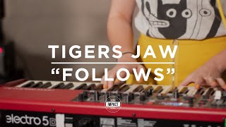 Tigers Jaw - &quot;Follows&quot; (Live @ WDBM)