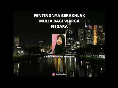 PENTINGNYA BERAKHLAK MULIA BAGI WARGA NEGARA