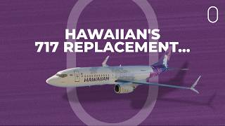Hawaiian Airlines To Replace Inter-Island Boeing 717s With The 737-800