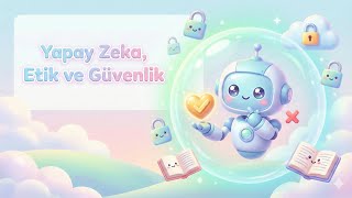 Yapay Zeka Etik ve Güvenlik | 5. Sınıf Bilişim Teknolojileri ve Yazılı