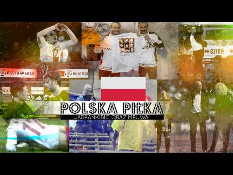JadranKibic & Mruwa - Polska piłka