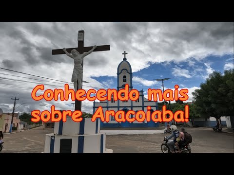CONHECENDO MAIS SOBRE ARACOIABA