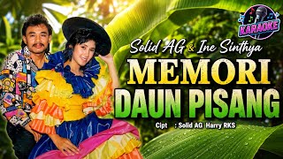 Download lagu SOLID AG & INE SINTHYA - MEMORI DAUN PISANG | KARAOKE ORIGINAL mp3 Download lagu SOLID AG & INE SINTHYA - MEMORI DAUN PISANG | KARAOKE ORIGINAL mp3