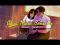 Agar Main Bata Du Lofi Songs Lofi Slowedandreverb