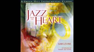 Tis So Sweet To Trust In Jesus-Sam Levine