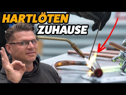 Das kann JEDER - HARTLÖTEN von METALLEN - für Zuhause leicht gemacht!
