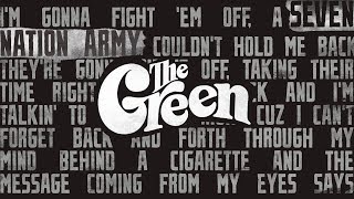 The Green - Seven Nation Army (Lyric Video)