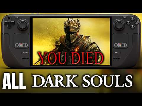 Dark Souls Trilogy on OLED Steam Deck | 60 FPS? | 1 - 2 - 3