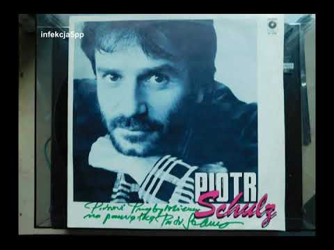 Piotr Schulz (LP SX 2588 Polskie Nagrania Muza 1988) full album
