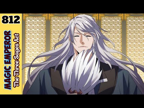 Ch. 812 | Magic Emperor | The Three Sages Act #magicemperor