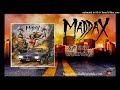 MADDAX - Speed Demon 2022
