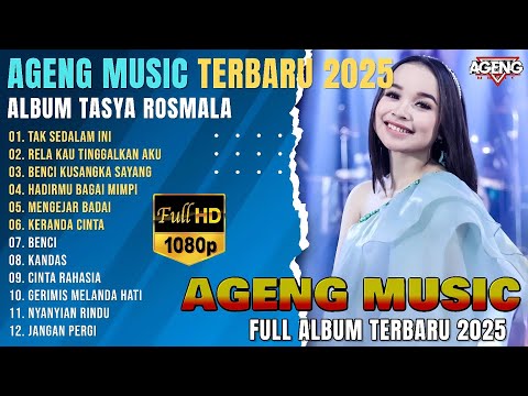 TAK SEDALAM INI - Tasya Rosmala Full Album Terbaru 2025 - RELA KAU TINGGALKAN AKU - AGENG MUSIC