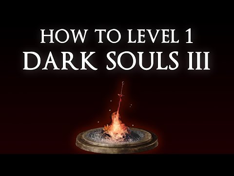 The Comprehensive DARK SOULS 3 SL1 Guide