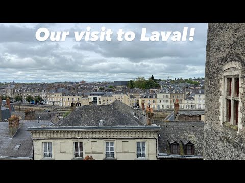 We Visit the Medieval Town of Laval!