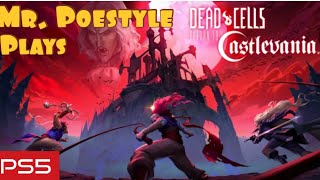 Mr. Poestyle Plays Dead Cells : Return To Castlevania DLC On PS5