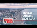 Litoral Paradis Imobiliar Reportaj Realizat De Echipa România Te Iubesc