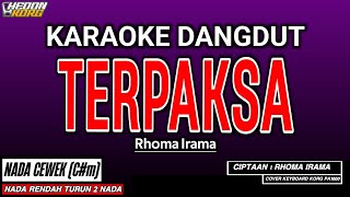 Download lagu TERPAKSA KARAOKE DANGDUT - RHOMA IRAMA mp3 Download lagu TERPAKSA KARAOKE DANGDUT - RHOMA IRAMA mp3
