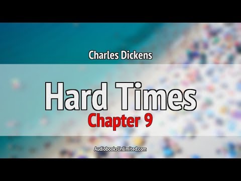 Hard Times Audiobook Chapter 9