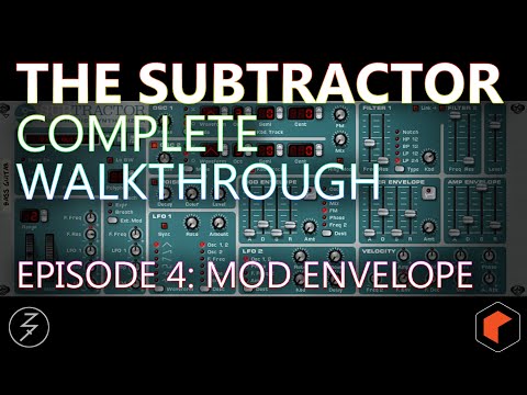 Subtractor Complete Walkthrough - Episode 4 - Mod Envelope