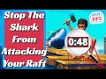 Raft How To Stop The Shark From Attacking Your Raft
