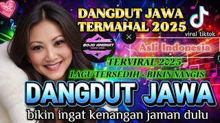 Download lagu LAGU DANGDUT JAWA SEDIIH BANGEET 😭 ASLI TERMAHALL/ TERVIRALL 2025 / BIKIN INGAT KENANGAN JAMAN DULU mp3