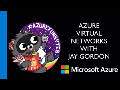 AzureFunBytes Episode 6 - @Azure VNETs with @AbelSquidHead