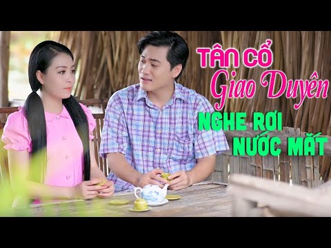 Song Ca Tân Cổ Hơi Dài Rơi Nước Mắt - Tuyển Chọn 12 Bài Tân Cổ Giao Duyên Hay Nhất 2023