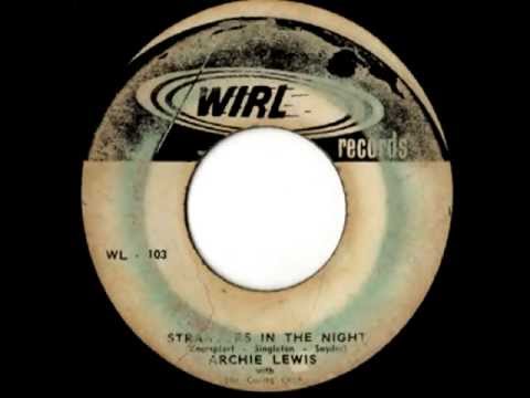 ARCHIE LEWIS - Strangers in the night (Wirl records)