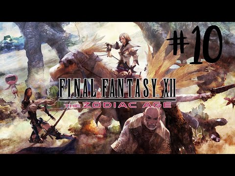 FFXII: The Zodiac Age Livestream #10 - Trial 1-10 Equipments