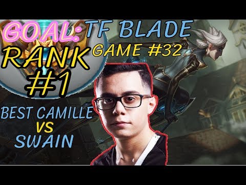 Unranked to RANK 1 | TFBlade GAME 32 | Best CAMILLE vs SWAIN | CAMILLE Top | Patch 8.10